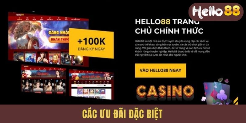 Các ưu đãi đặc biệt chỉ có tại helo88